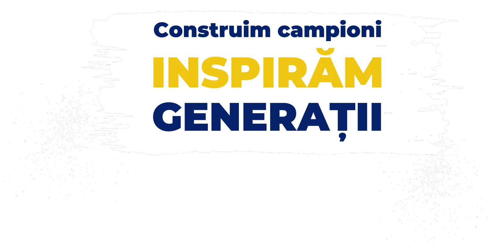 CSM Slatina — Construim campioni. Inspirăm generații.